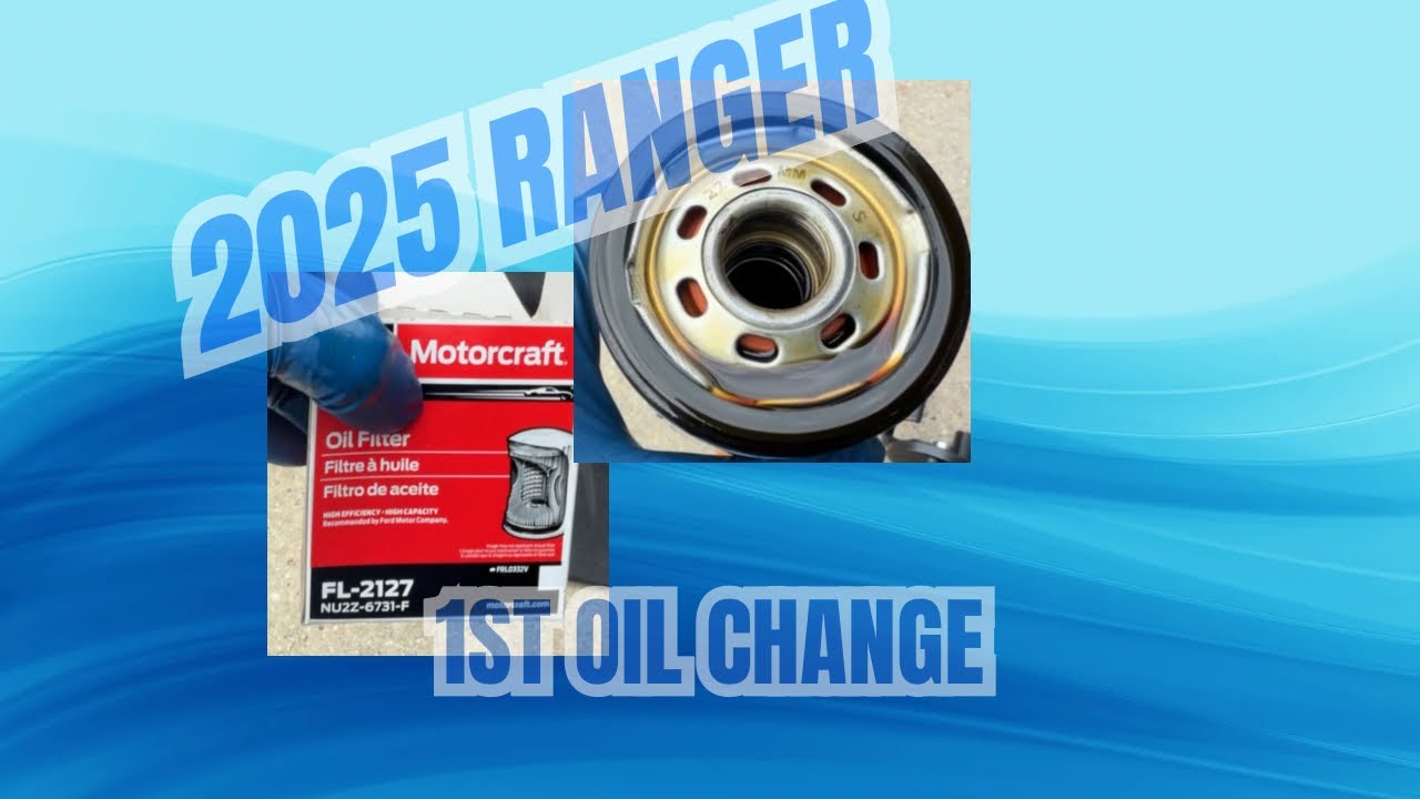 First Oil Change for my 2025 Ford Ranger. 