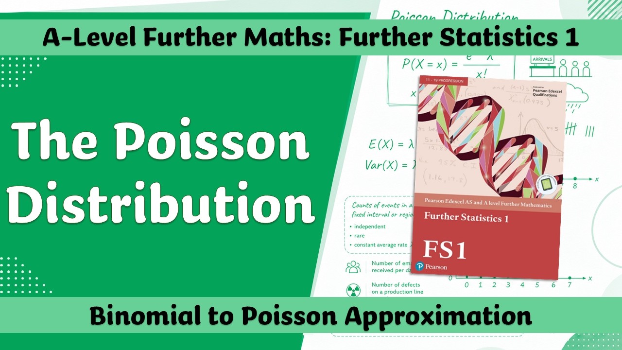 A Level Further Maths | Further Stats 1 | Binomial to Poisson Approximation