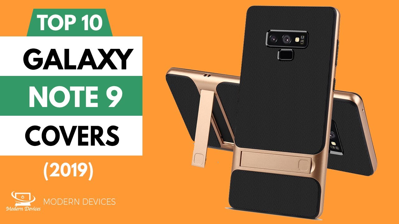 SAMSUNG Galaxy Note 9 Case - Top 10 Covers Collection For Galaxy Note 9 [2019]