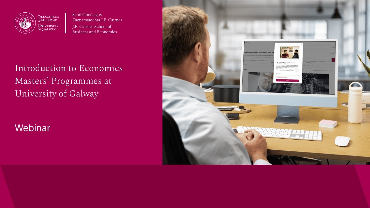 University of Galway - Introduction to Postgraduate Study in Economics