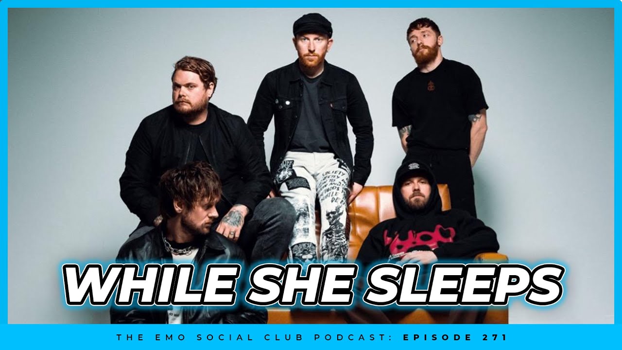 While She Sleeps || The Emo Social Club Podcast