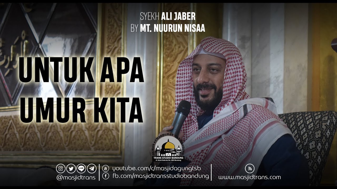 Untuk Apa Umur Kita - Syekh Ali Jaber