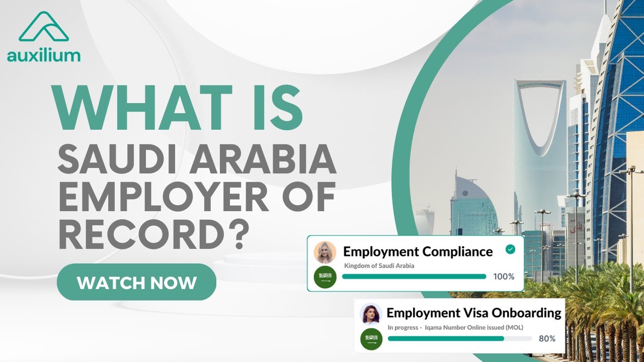 What is a Saudi Arabia Employer of Record? | Auxilium Explains