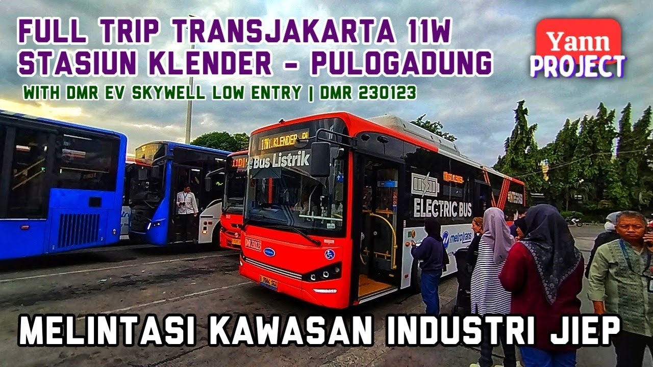 Melintasi Kawasan Industri Pulo Gadung | Trip Transjakarta 11W Stasiun Klender - Pulogadung via JIEP