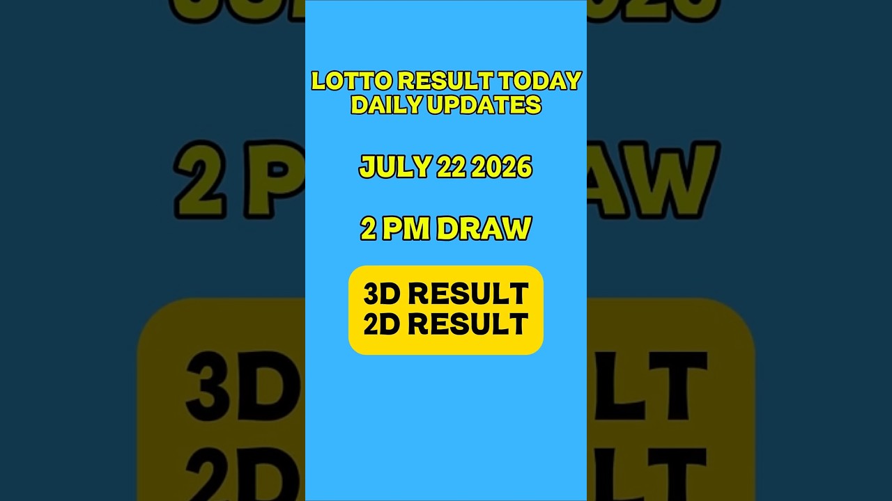 Lotto Result Today 2pm Draw July 22, 2026 Swertres EZ2 PCSO