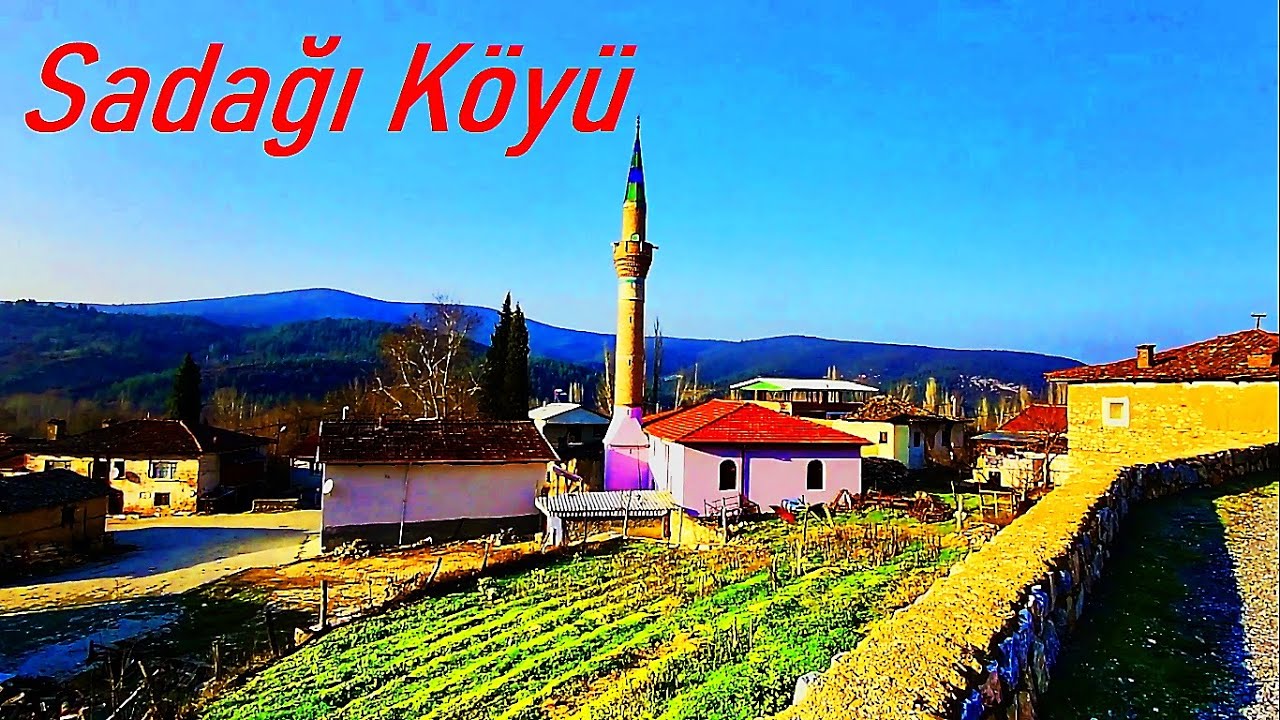 Sadağı köyü | Orhaneli - Bursa