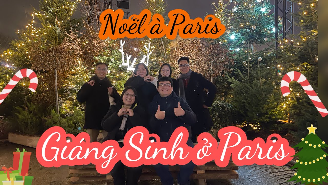 DU HỌC PHÁP | Bắt TGV lên PARIS đón GIÁNG SINH - Đại lộ Champs Élysée - Galerie Lafayette