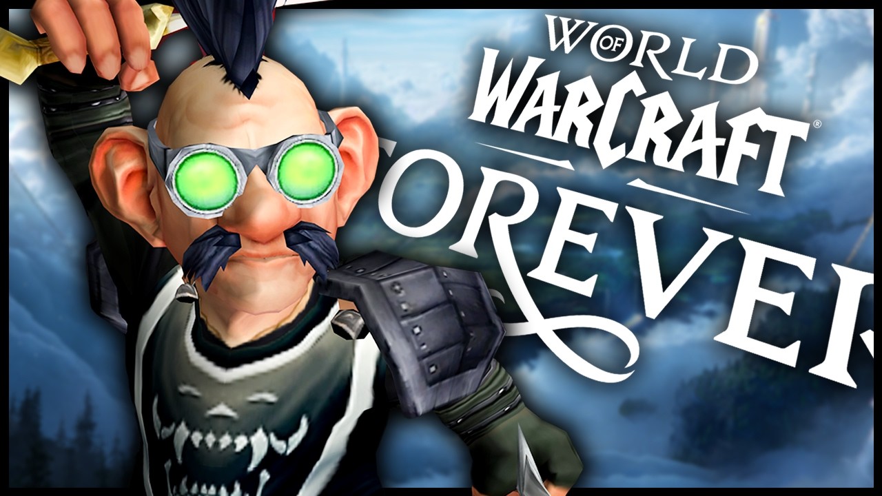 I Think I&rsquo;m Starting to Understand WoW Forever&hellip;