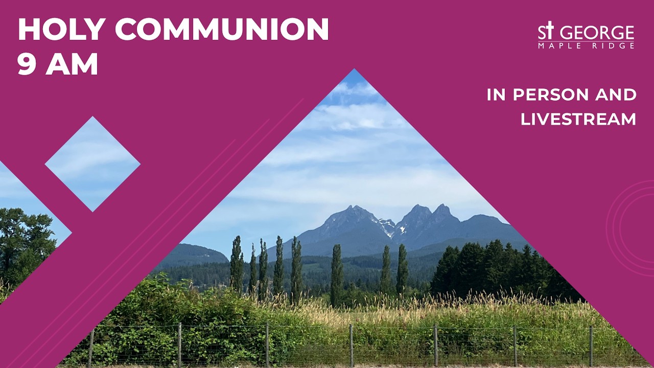 Holy Communion for March 16, 2026 // St George Maple Ridge//Anglican Church of Canada