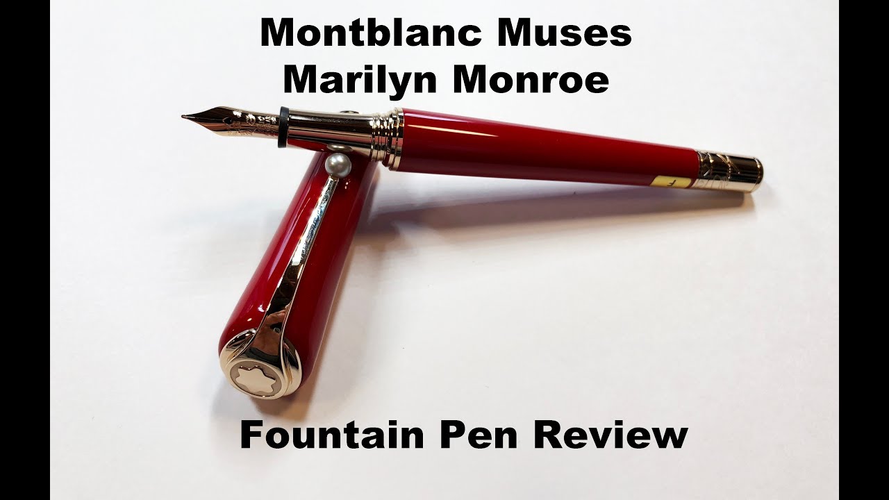 Montblanc Marilyn Monroe Fountain Pen Review
