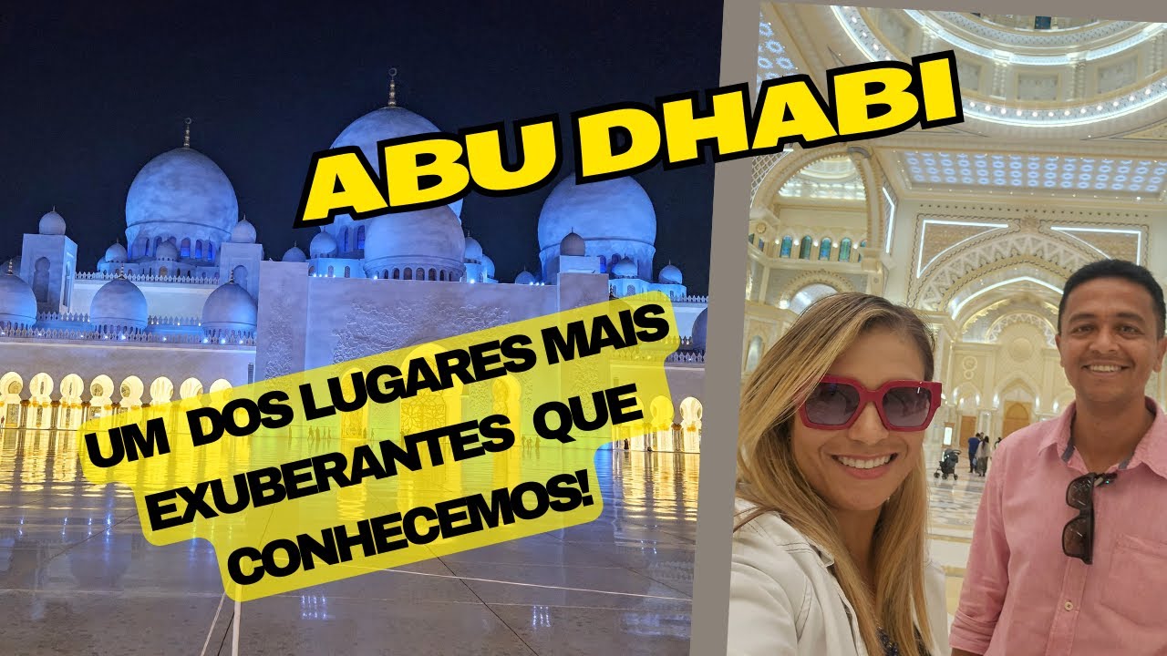 O que fazer em Abu Dhabi em apenas 1 dia?