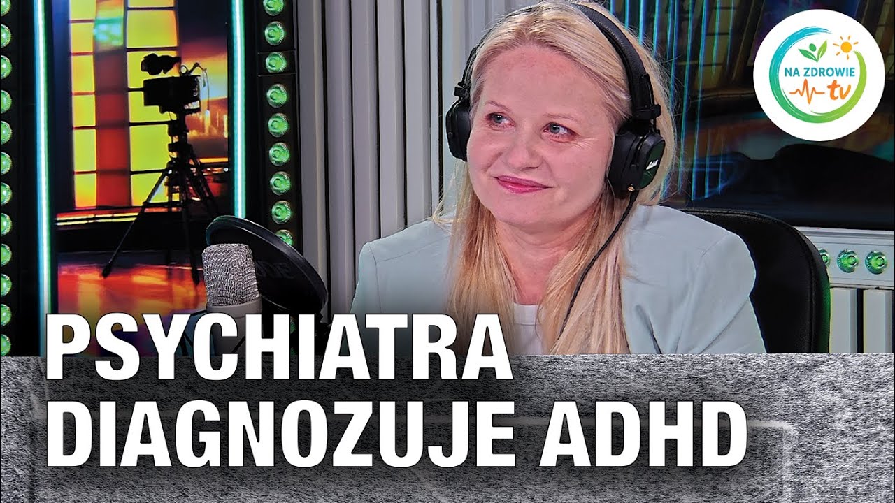 DIAGNOZA ADHD PRZEZ LEKARZA PSYCHIATRĘ. Agnieszka Tajchman #adhddiagnoza
