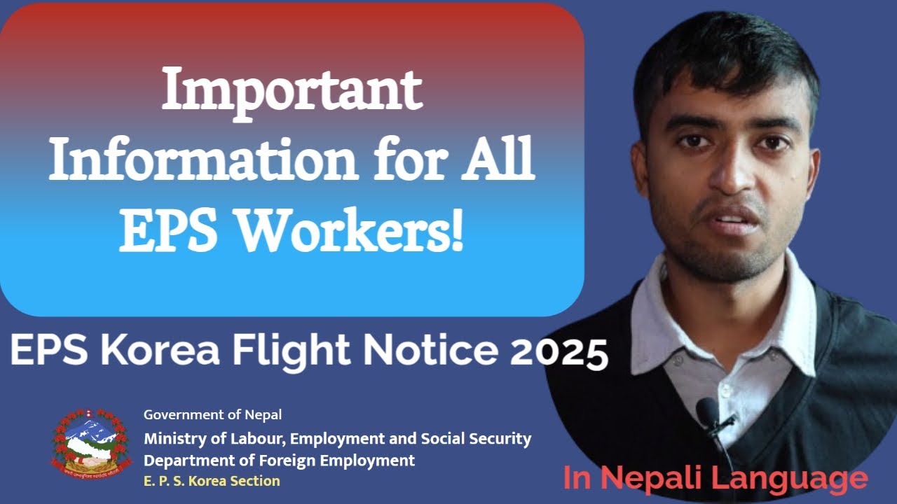 🔔 EPS Korea Flight Notice 2025 | Important Information for Nepali Workers Flying to South Korea