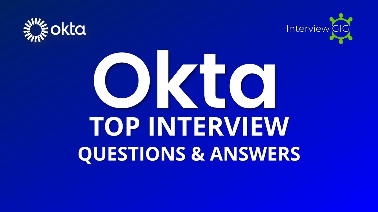 Okta Interview Questions and Answers | Okta Developer Interview Questions for beginners