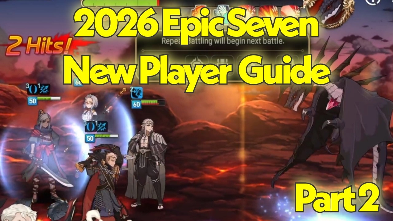 2026 Updated Epic Seven New Player Guide Part 2 - (New Era Update)