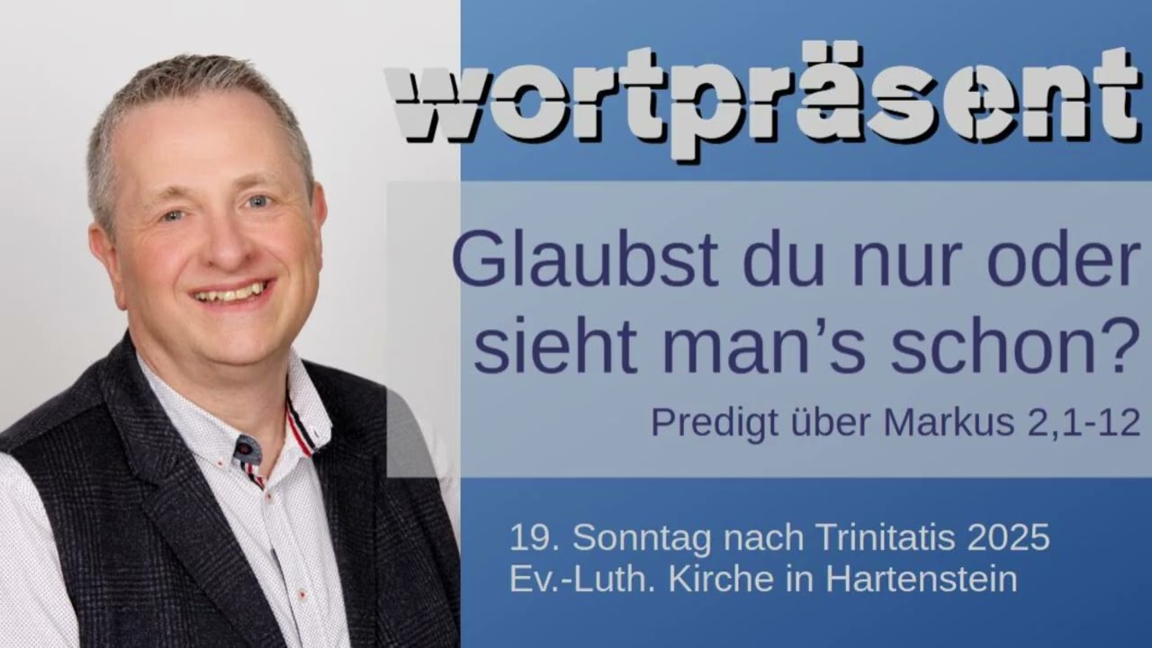 Predigt über Markus 2,1-12 am 26. Oktober 2025 in Hartenstein