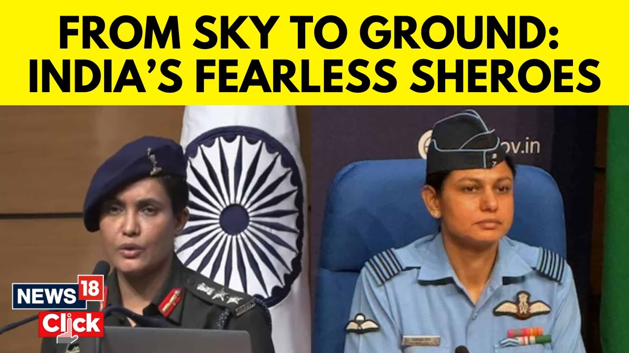 Who Are Vyomika Singh And Colonel Sophia Qureshi? | Operation Sindoor | India Pakistan War | N18G