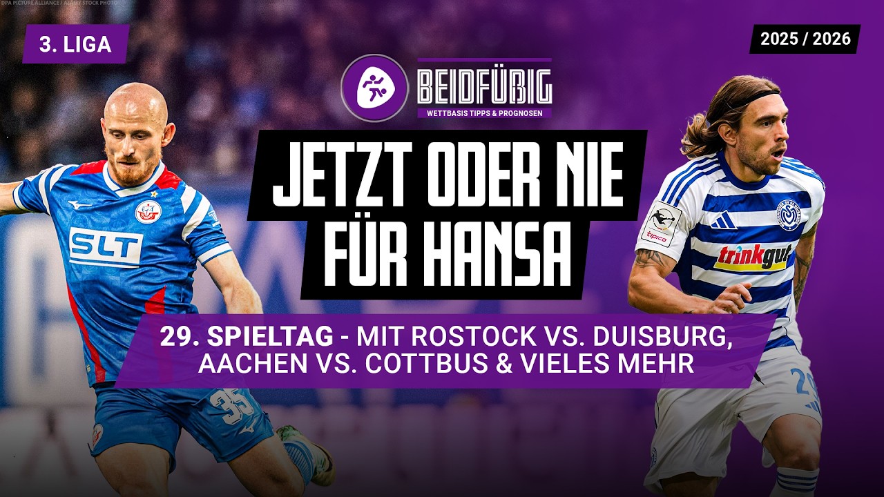 3. Liga Tipps ⚽ 29. Spieltag Prognose mit Rostock vs. Duisburg, Essen vs. Aue🔥