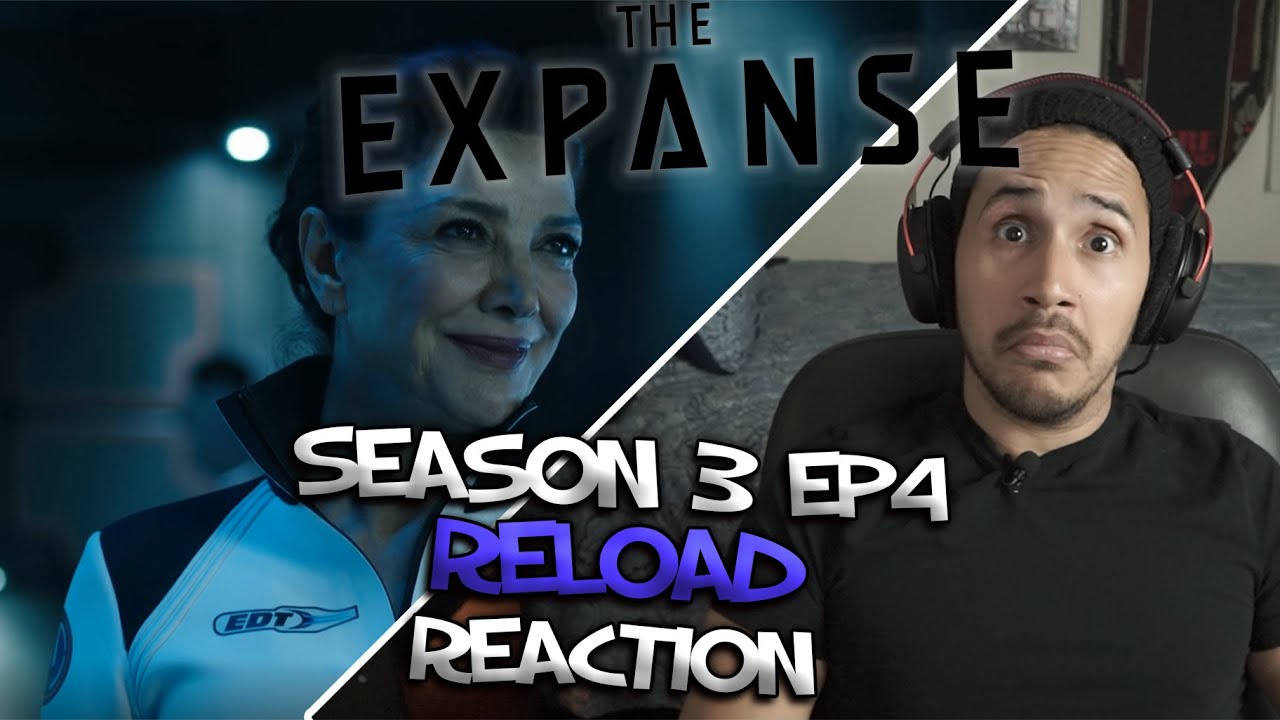 The Expanse Reaction Season 3 Episode 4 Reload