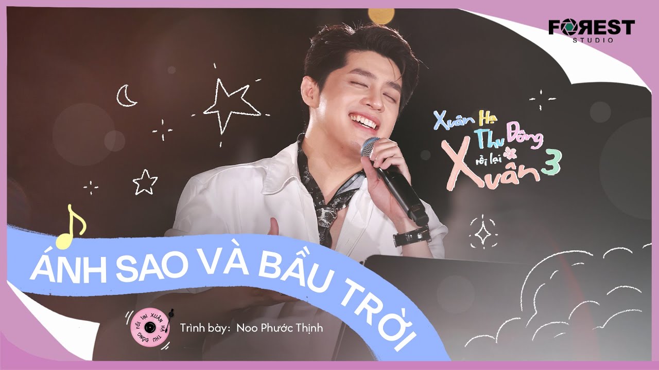 [XHTDRLX3] Ánh Sao Và Bầu Trời - Noo Phước Thịnh thổi làn gió mới vào bản HIT của T.R.I x Cá