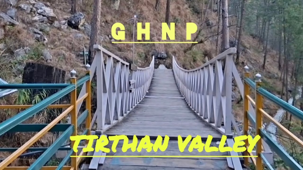TIRTHAN VALLEY ... GREAT HIMALYAN NATIONAL PARK (SAIROPA)..🤍🫶