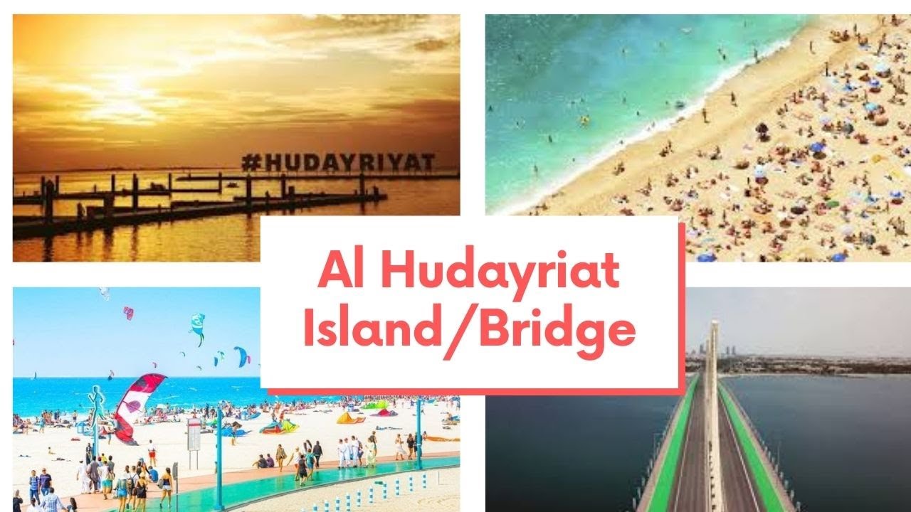 Al Hudayriat Island | Al Hudayriat  Beach | Al Hudayriat Bridge 2021#