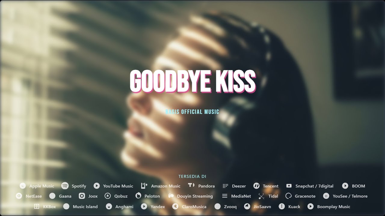 Basis Official Music - Goodbye Kiss