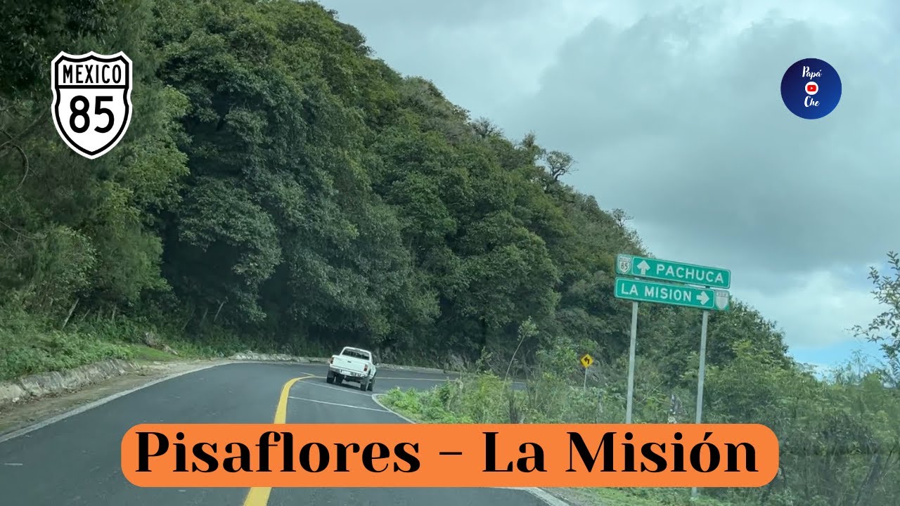ENTRONQUE  DE  PISAFLORES – LA MISIÓN, HIDALGO
