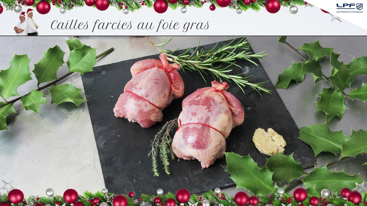 Recette de NOEL - CAILLES FARCIES AU FOIE GRAS - Ets MOIRET LPF