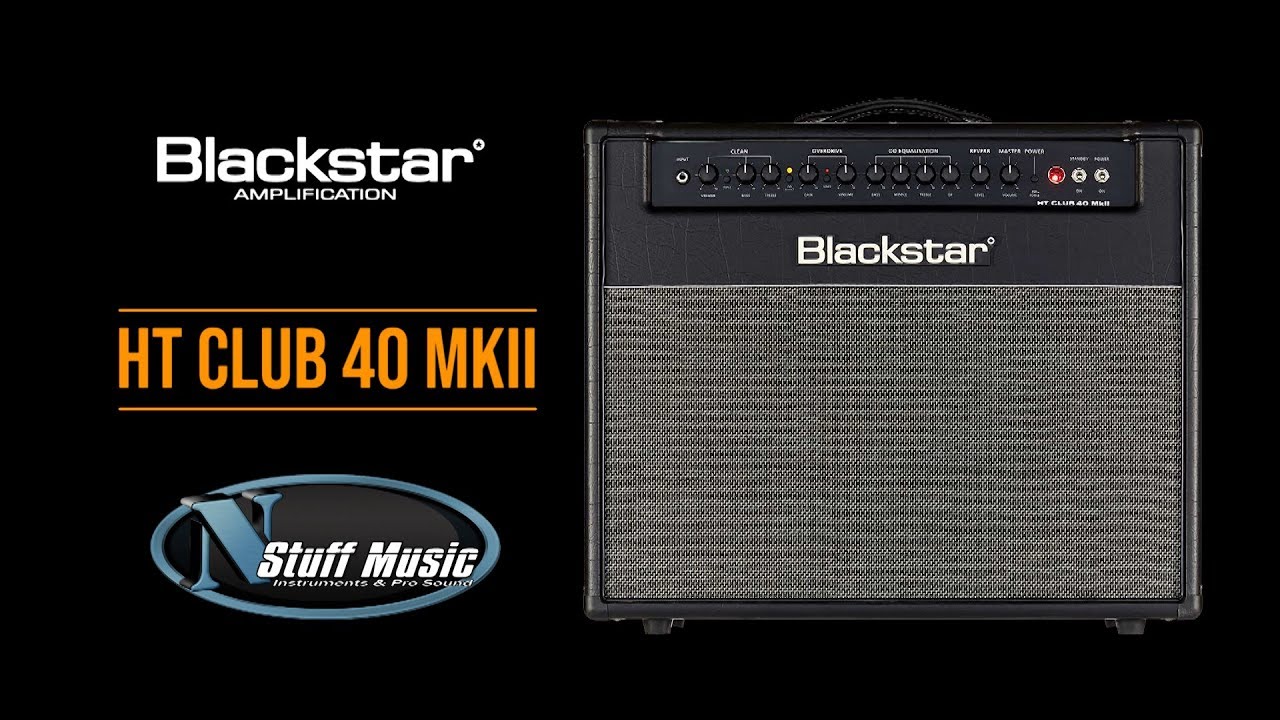 Blackstar HT Club 40 MkII — подробный обзор