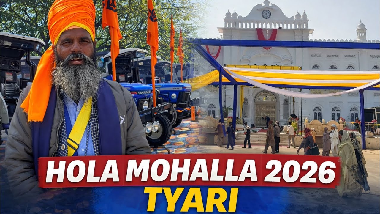 Hola Mohalla 2026 Tyari A | Anadpur sahib | Full video 