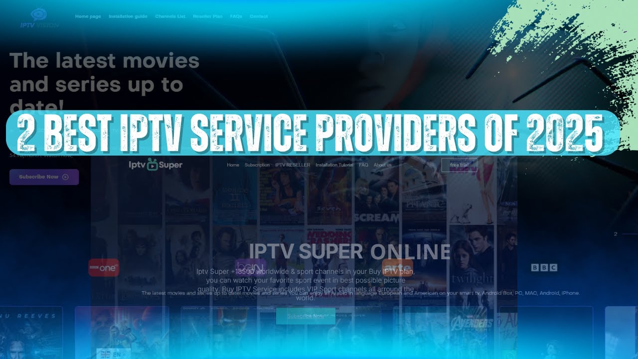 2 Best IPTV Service Providers of 2025 | Features | Pricing | Subscription Guide