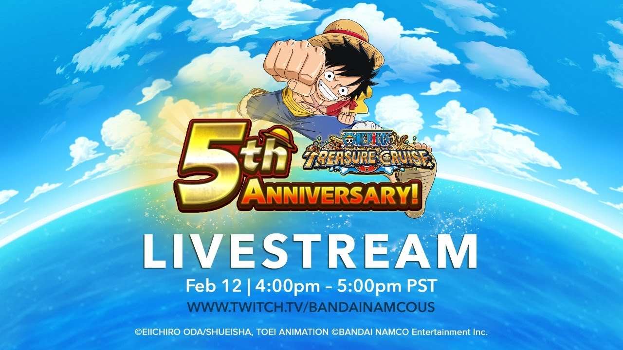 ONE PIECE TREASURE CRUISE –  5 Year Anniversary Celebration