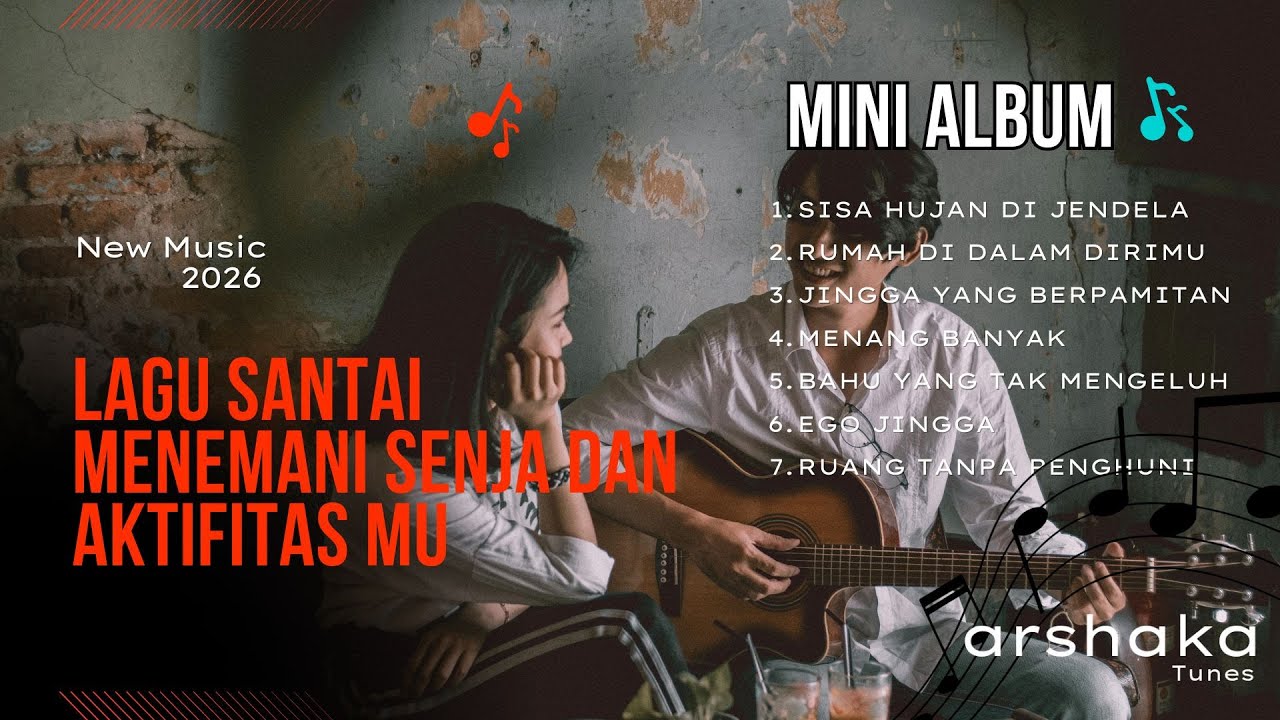 Lagu Santai Menemani Senja | Arshaka Tunes