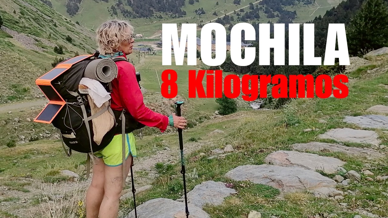 Mochila Ruta GR11 🟥⬜️ El sendero de los Pirineos en menos de 8 kilos por 30 días