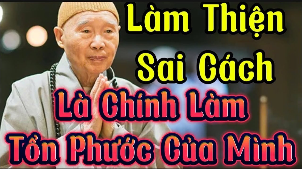 Tập 110 Làm Thiện Sai Cách Là Chính Làm Mình Tổn Phước | Pháp Sư Tịnh Không