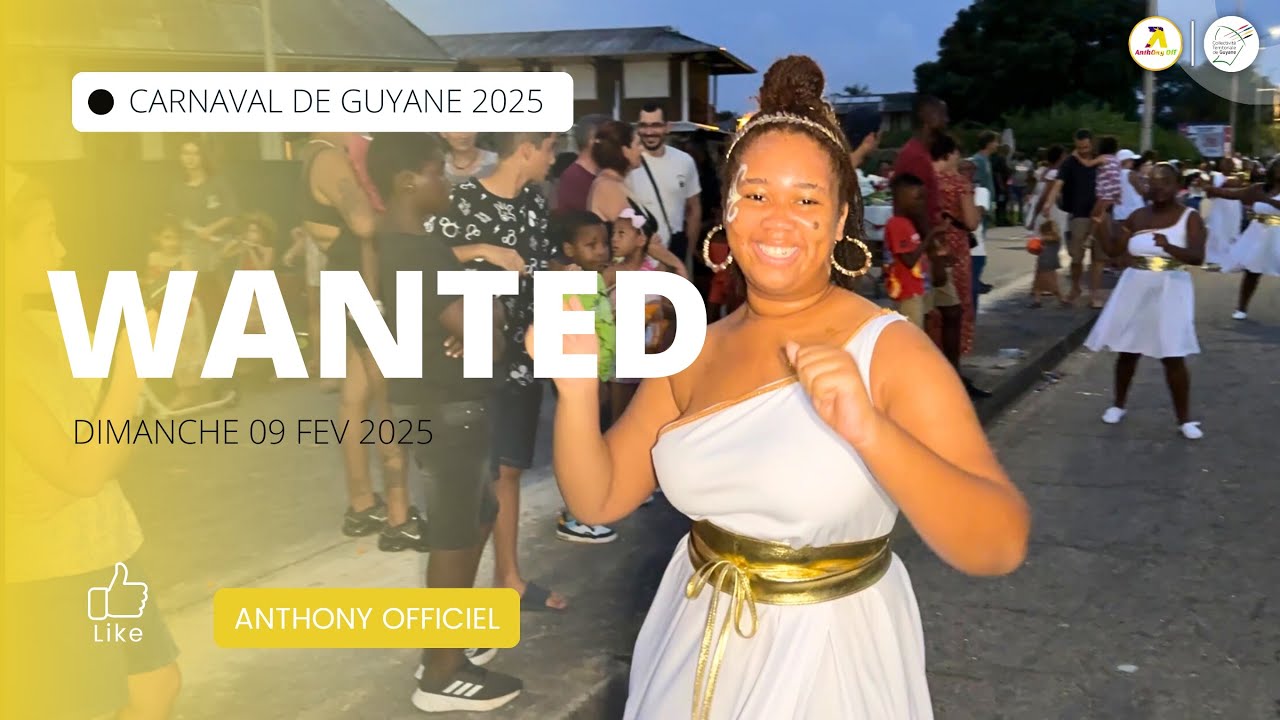CARNAVAL DE GUYANE 2025 - WANTED - DÉFILÉ À KOUROU LE DIMANCHE 9 FEVRIER -  BY ANTHONY OFFICIEL