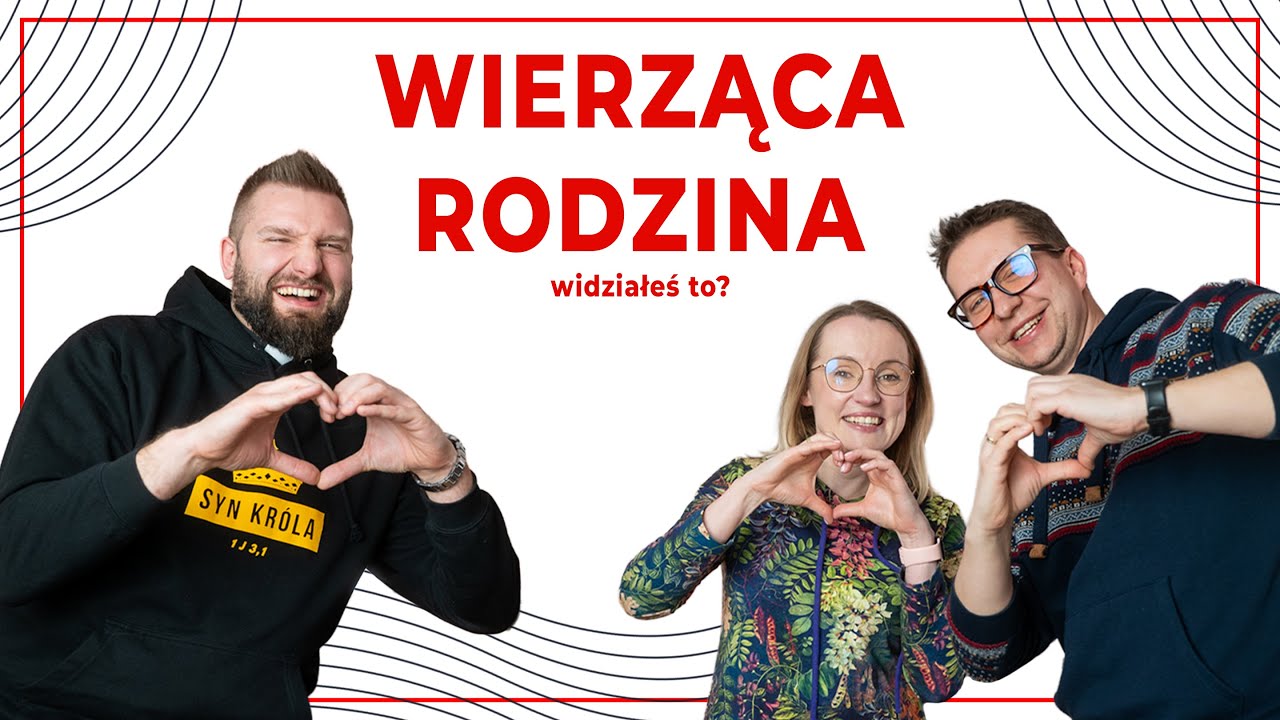WIERZĄCA RODZINA [MOCNY PODCAST ODC99]