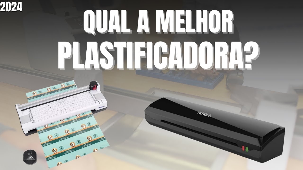 TOP 4 MELHORES PLASTIFICADORAS DE 2024 - MELHOR PLASTIFICADORA - QUAL A MELHOR PLASTIFICADORA