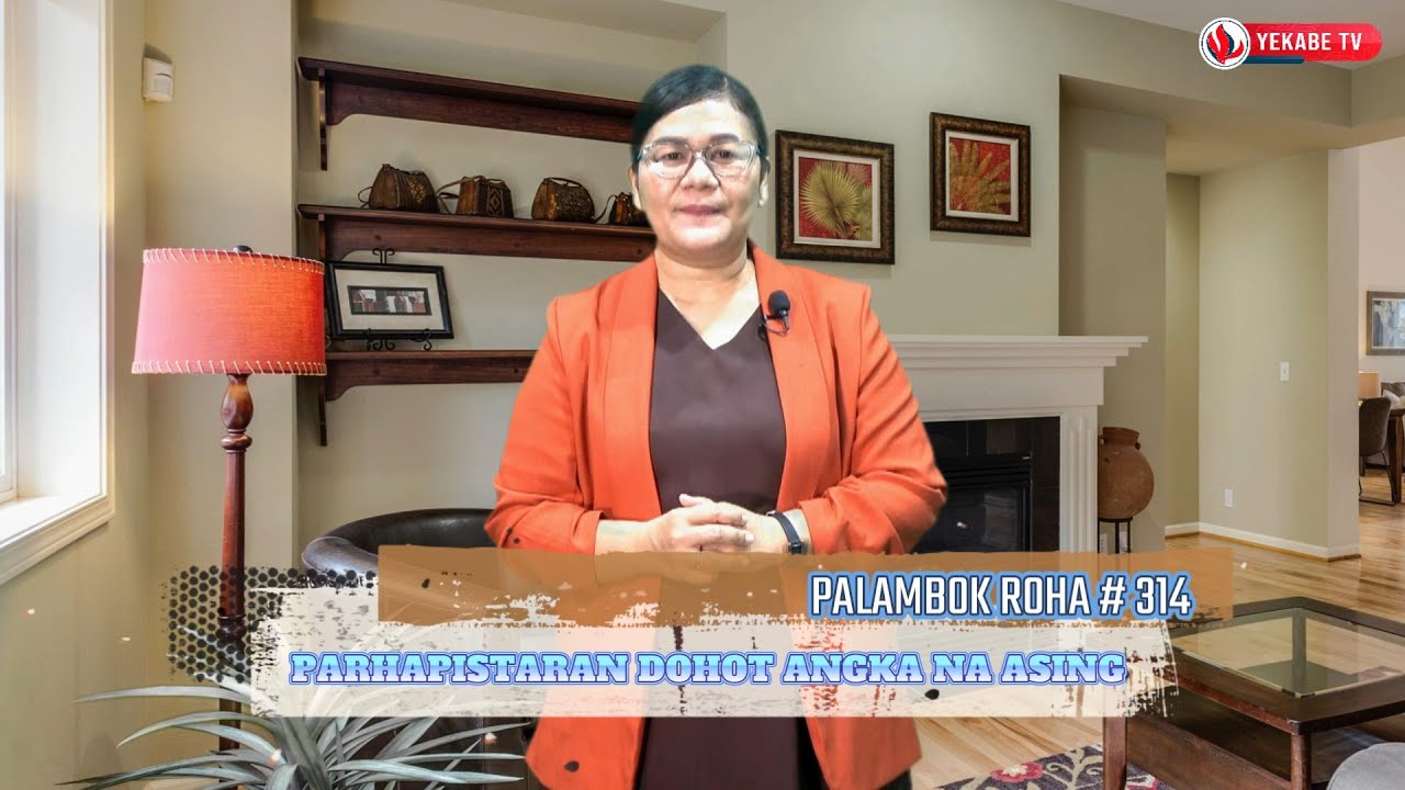 PALAMBOK ROHA 314 - PARHAPISTARAN DOHOT ANGKA NA ASING