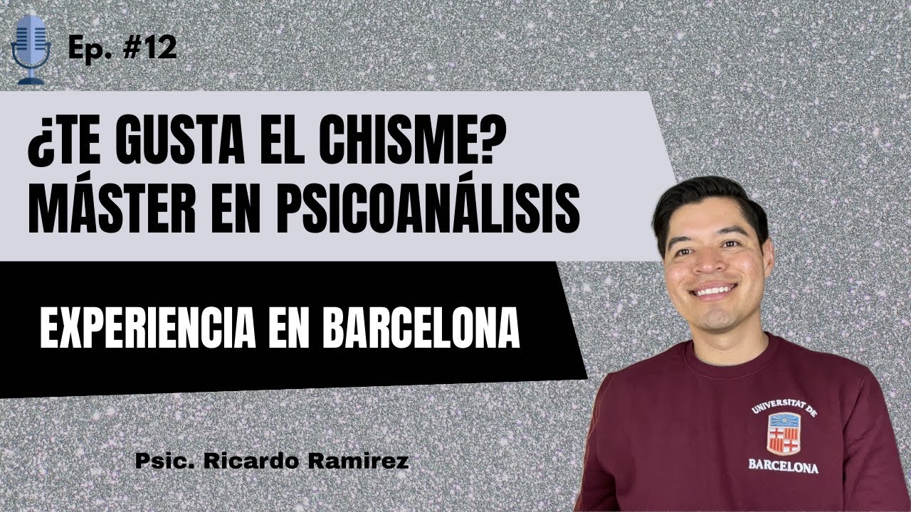Ep. 12- Mi experiencia estudiando PSICOANÁLISIS en BARCELONA: Retos y aprendizajes.