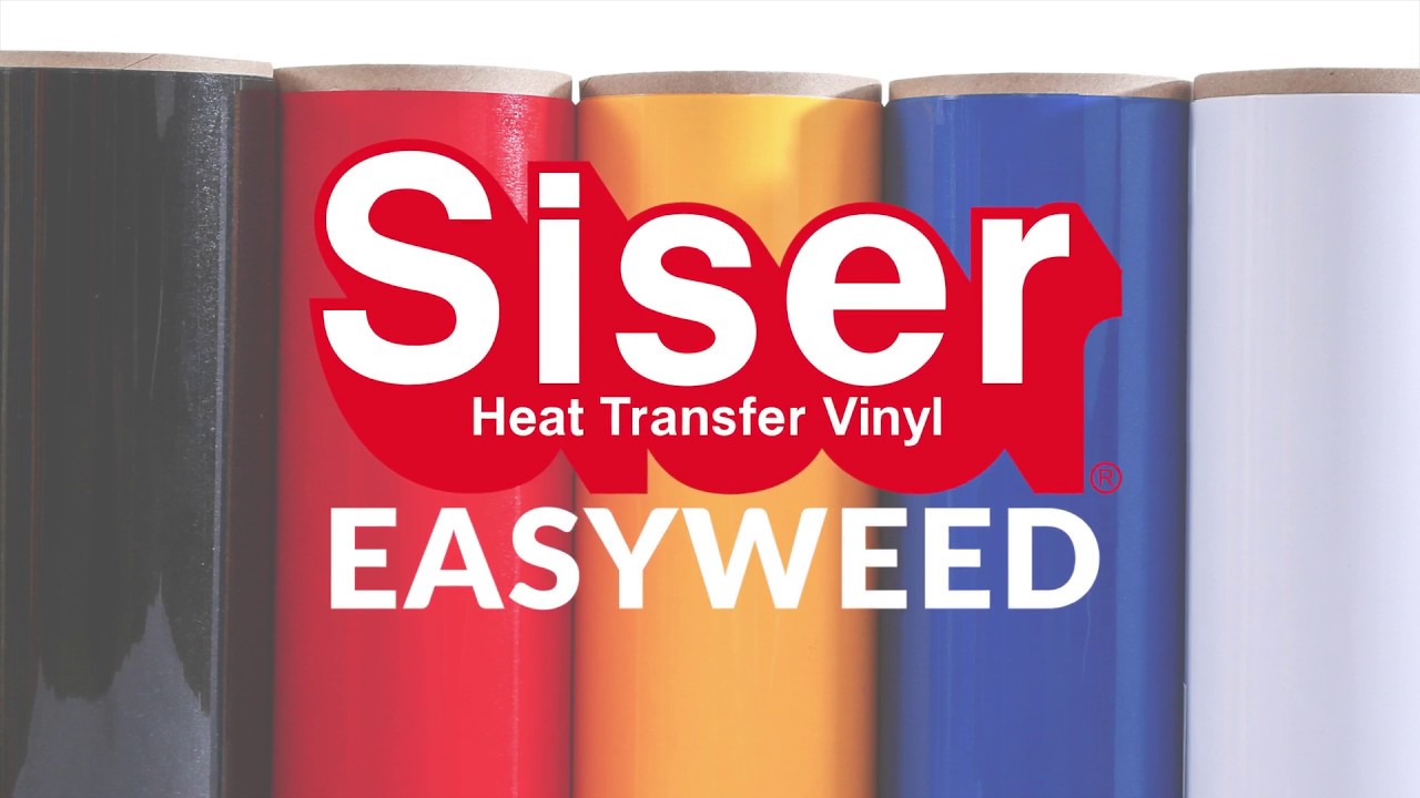 Siser EasyWeed  HTV (Heat Transfer Vinyl)
