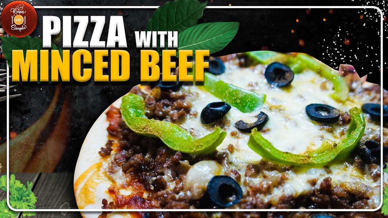 Minced Beef Pizza Recipe
