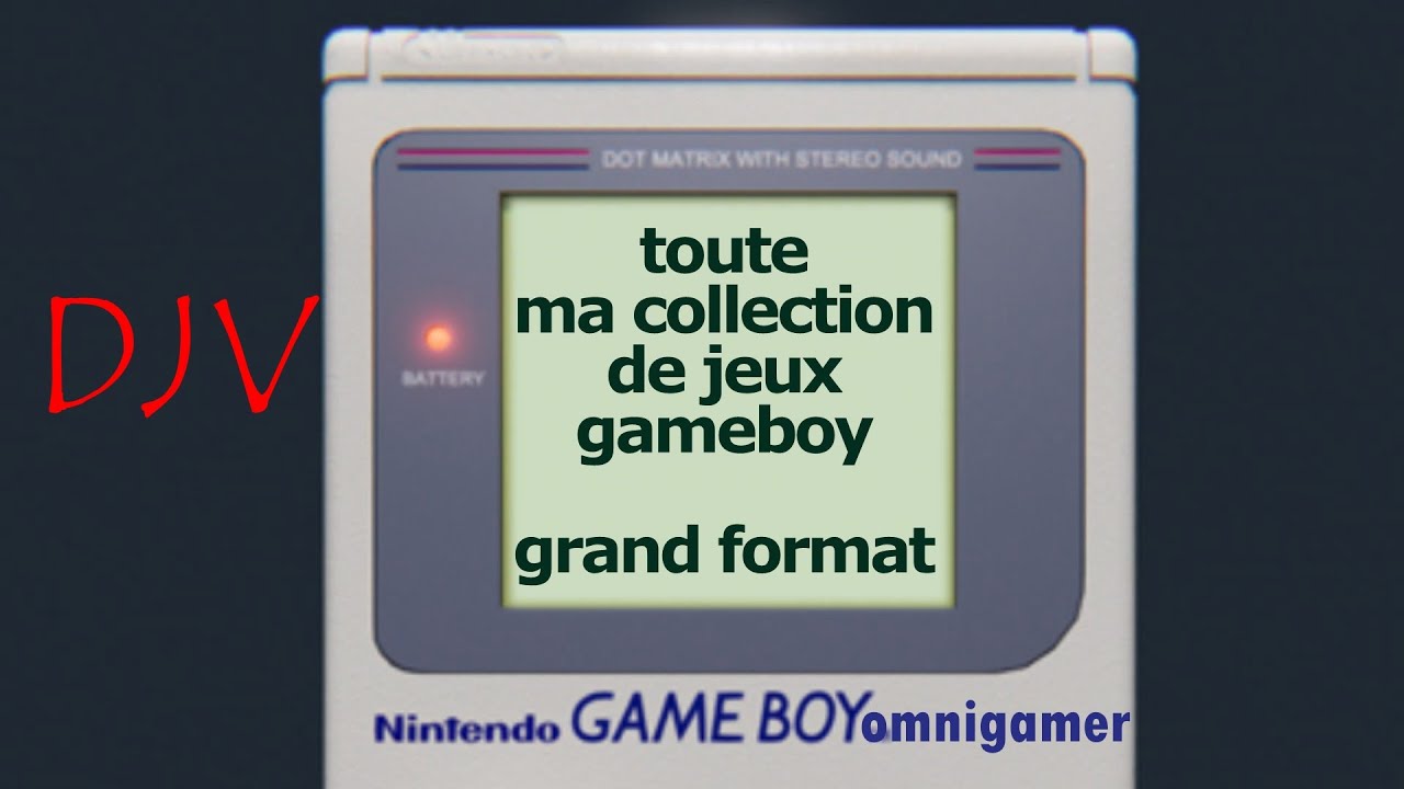présentation de ma collection gameboy grand format