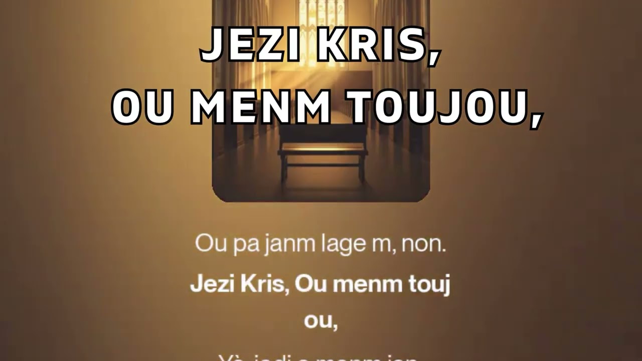 Jezi Kris pa janm chanje.  Pawòl Bondye. Jezi Kris la se menm yè, jodi a, ak pou tout tan. Ebre 13:8