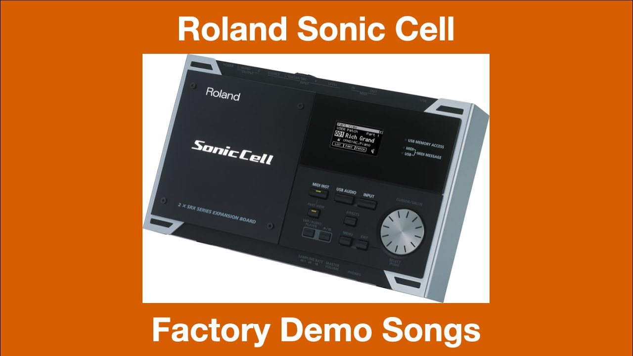 Roland Sonic Cell - D&eacute;mos internes - Factory Demos