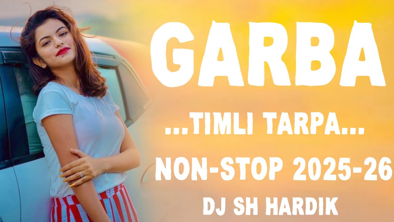TIMLI TARPA GARBA NON-STOP MIX DJ SH HARDIK 2025-26 