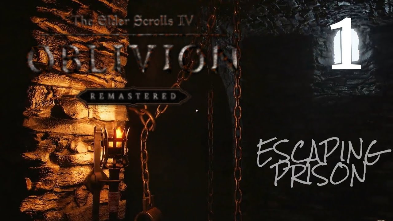 The Elder Scroll's IV | Oblivion Remastered | Part 1 Escaping Prison