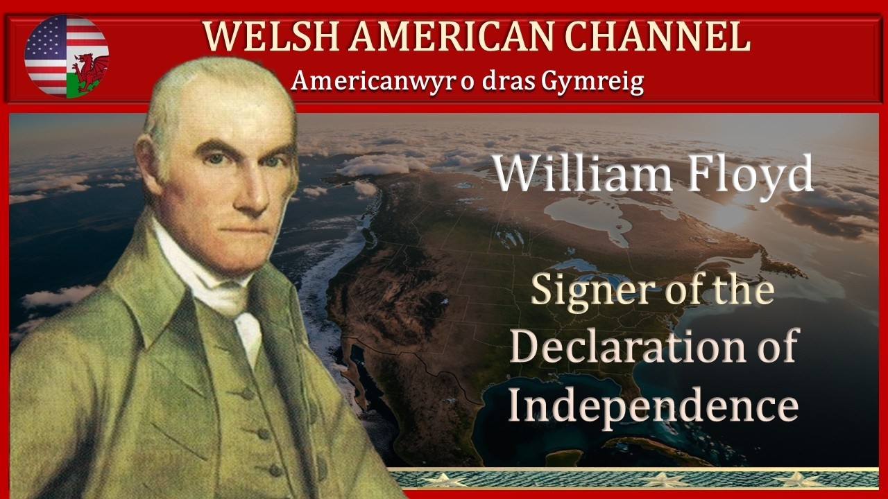William Floyd -  Welsh American Signer of the United States Declaration of Independence