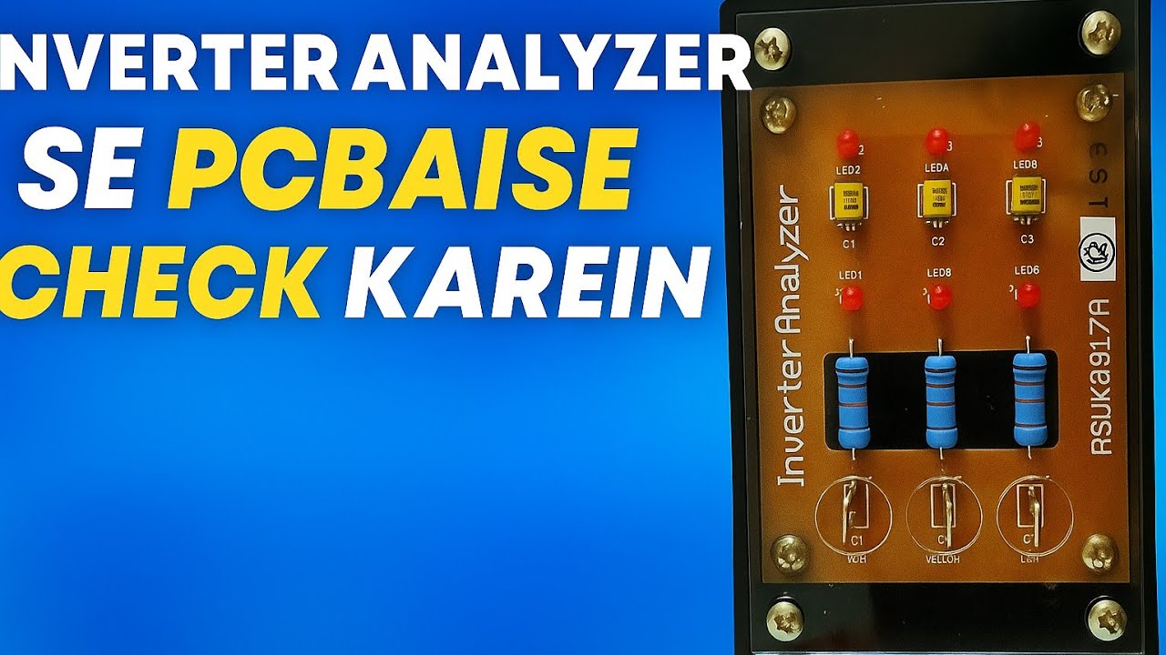  #51 PCB Fault Kaise Check Kare Inverter Analyzer Se